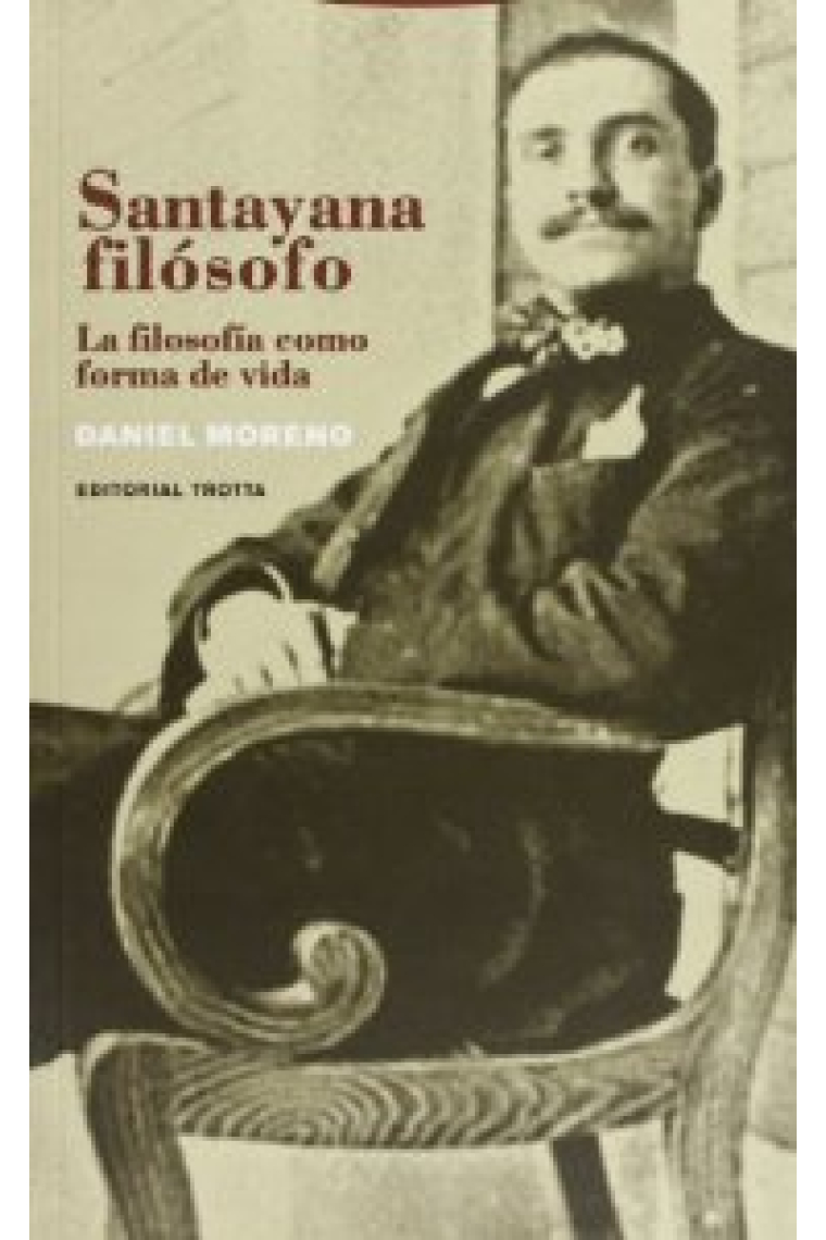 Santayana filósofo: la filosofía como forma de vida