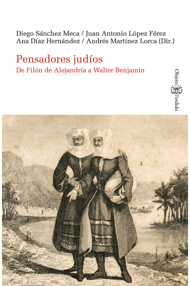 Pensadores judíos: de Filón de Alejandría a Walter Benjamin