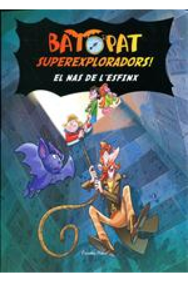 El nas de l'esfinx (Bat Pat Superexploradors)