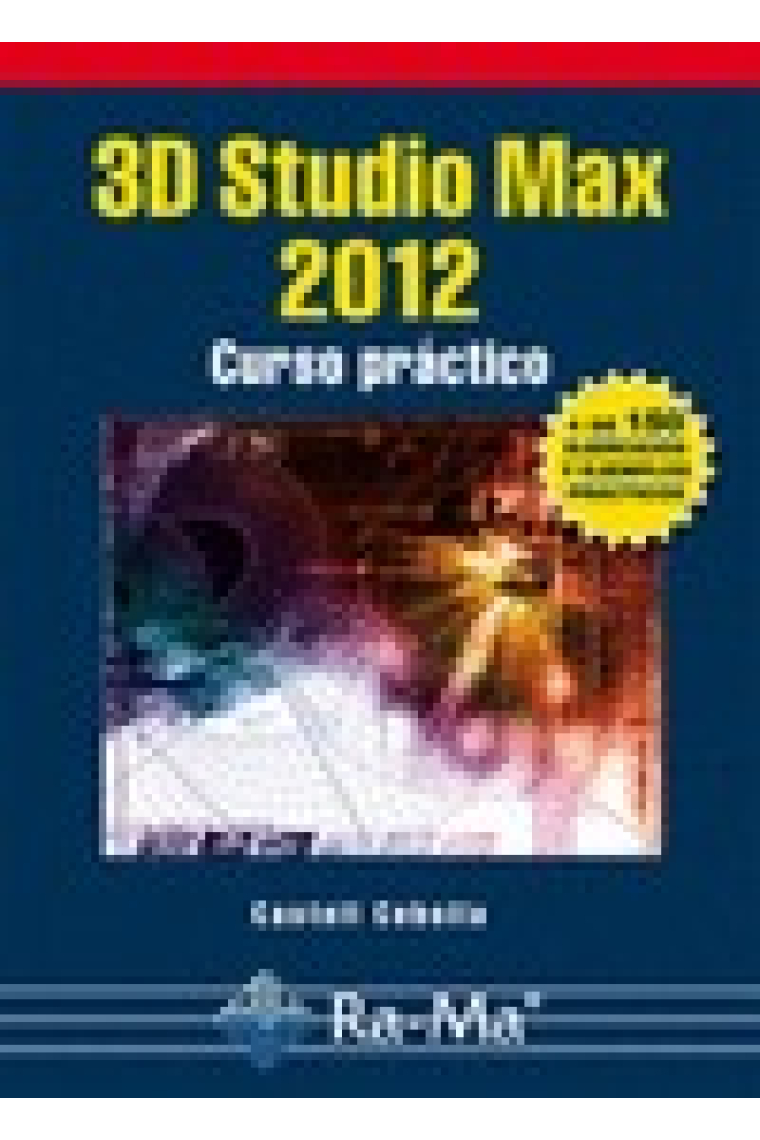 3D Studio Max 2012. Curso Práctico