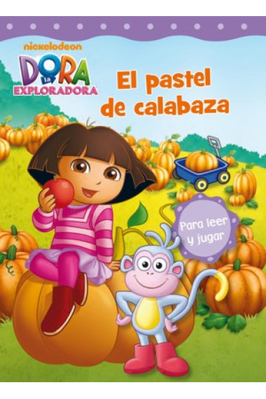 El pastel de calabaza (Dora la exploradora)