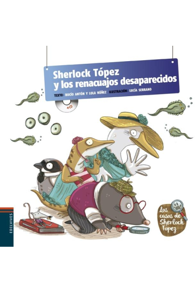 Sherlock Tópez y los renacuajos desaparecidos (con CD)