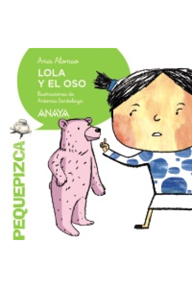 Lola y el oso (Pequepizca letra mayúscula y manuscrita)