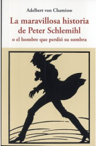 La maravillosa historia de Peter Schlemihl (o El hombre que perdió su sombra)