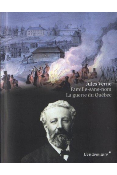 Famille-sans-nom. La guerre du Québec