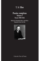 Poesías completas. Volumen I: Poesía, 1909-1962