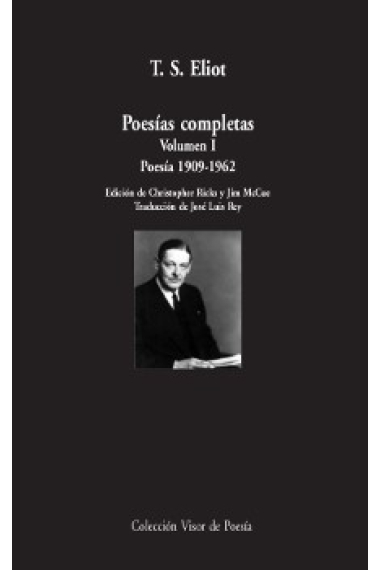 Poesías completas. Volumen I: Poesía, 1909-1962