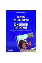 Tengo un alumno con síndrome de Down. Estrategias de intervención educativa