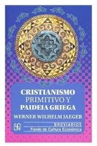 Cristianismo primitivo y paideia griega