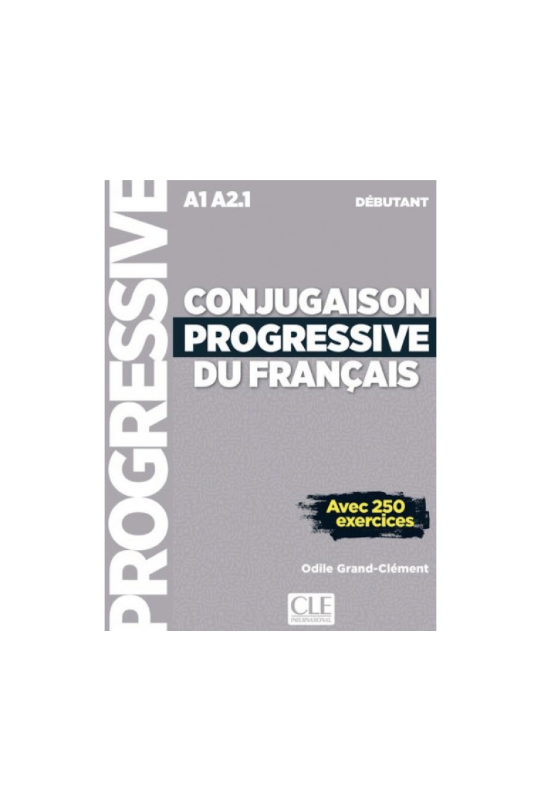 Conjugaison Progressive Débutant + CD Audio Nc