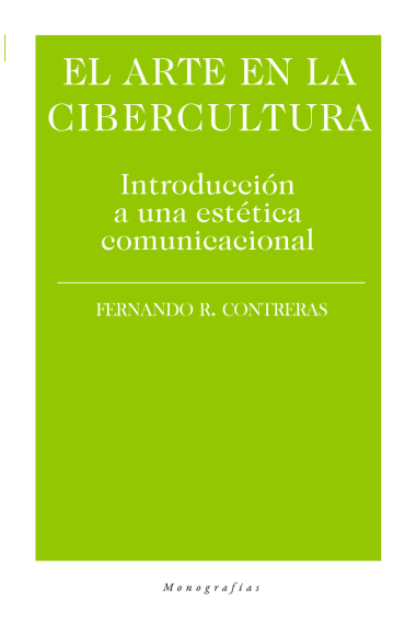 El arte en la cibercultura. Introducción a una estética comunicacional