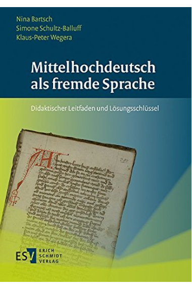 Mittelhochdeutsch als fremde Sprache: Didaktischer Leitfaden und Lösungsschlüssel