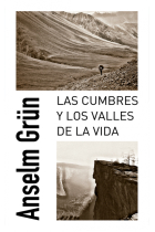 Las cumbres y los valles de la vida