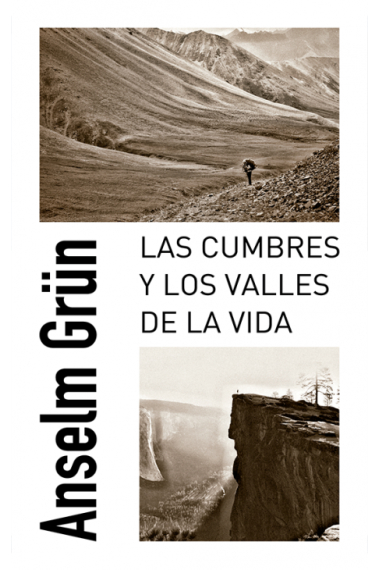 Las cumbres y los valles de la vida