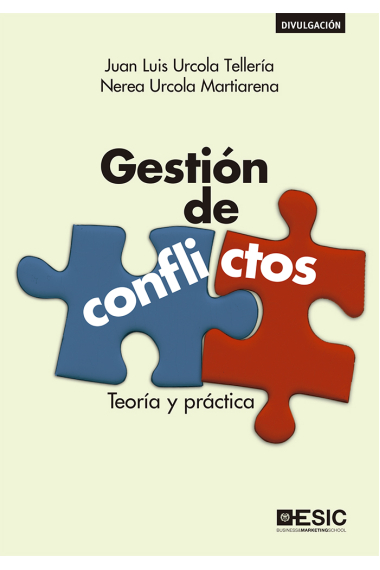 Gestión de conflictos. Teoría y práctica