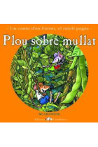 -Setembre- Plou sobre mullat (Fermí, el ratolí pagès)