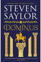 Dominus: An epic saga of Rome, from the height of its glory to its destruction