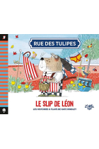 Rue des Tulipes: Le slip de Léon (Tome 2)