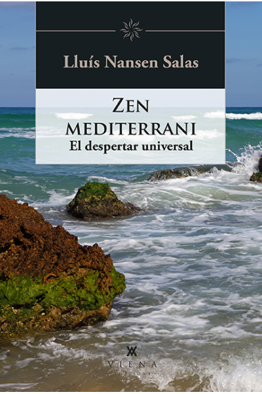 Zen mediterrani. El despertar universal