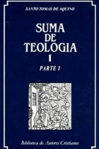 Suma de Teología, I: Parte I (Edición en castellano)