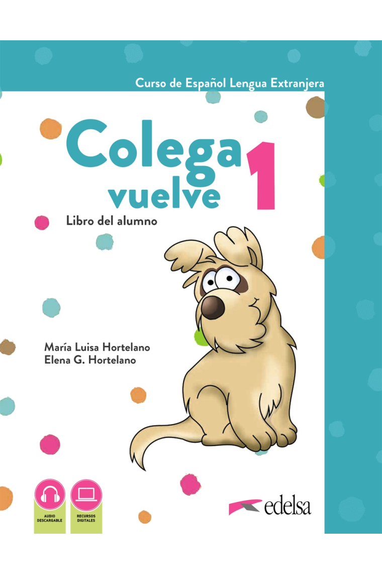 Colega vuelve 1 (A1.1). Pack alumno (libro + ejercicios + carpeta de láminas)