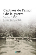 Captives de l'amor i de la guerra. Valls, 1950