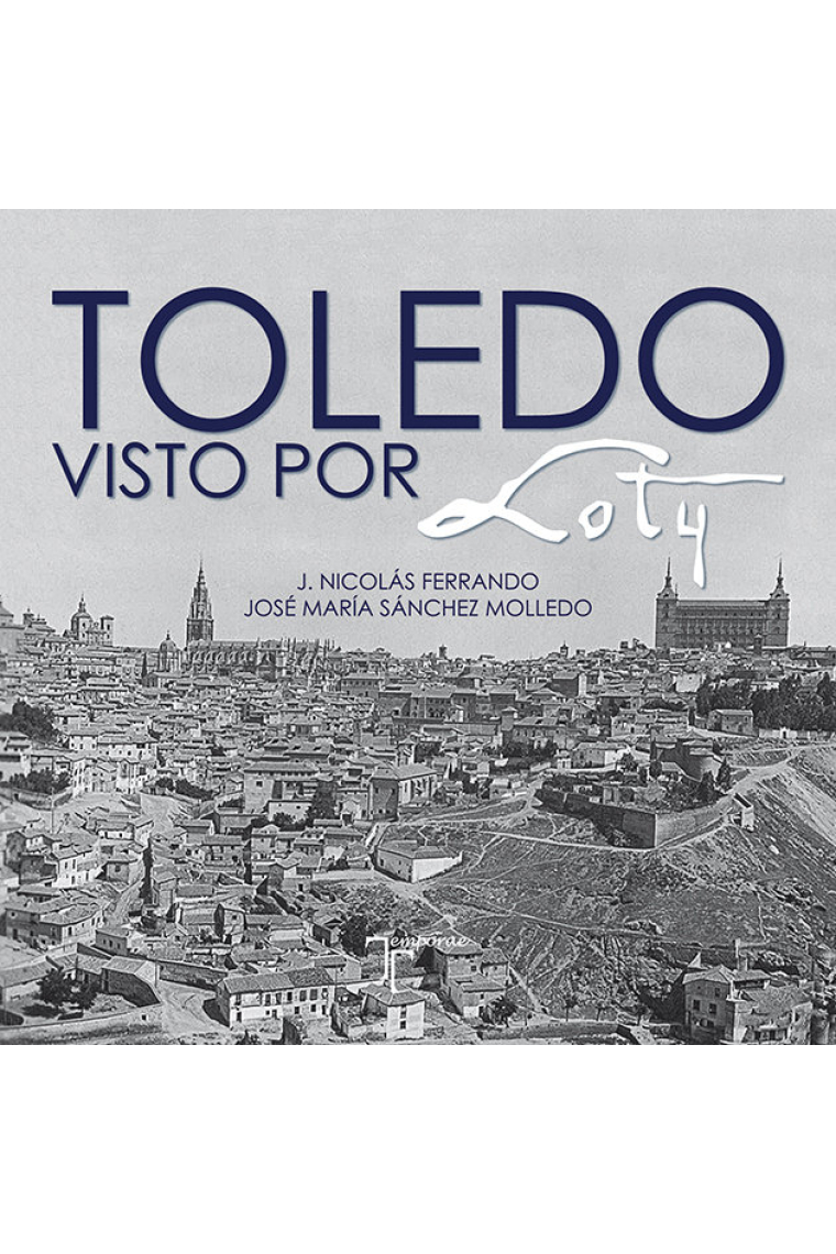 Toledo visto por Loty