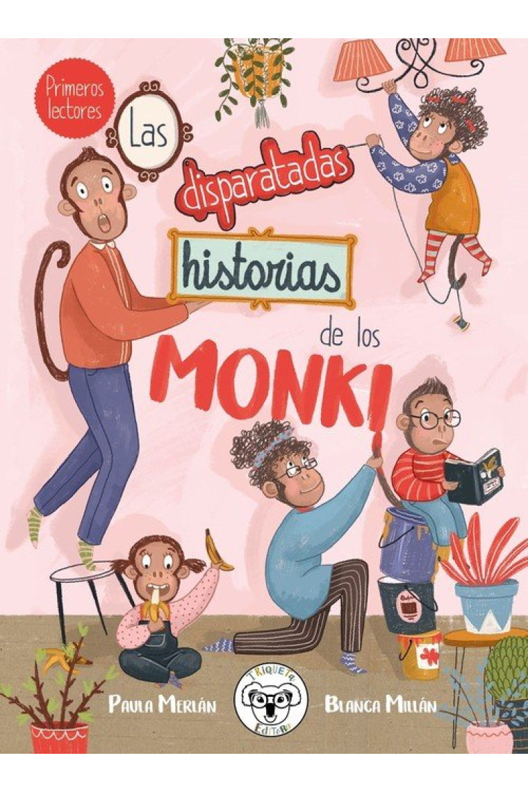 LAS DISPARATADAS HISTORIAS DE LOS MONKI