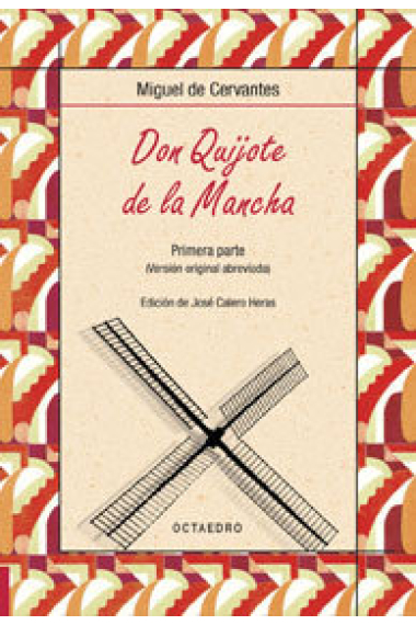 Don Quijote de la Mancha. Primera parte