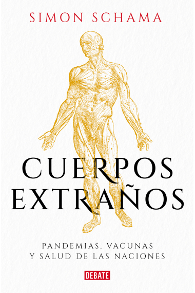 Cuerpos extraños. Pandemias, vacunas y salud de las naciones