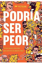 Podría ser peor. Errores épicos y absurdos para sentirse (un poquito) mejor