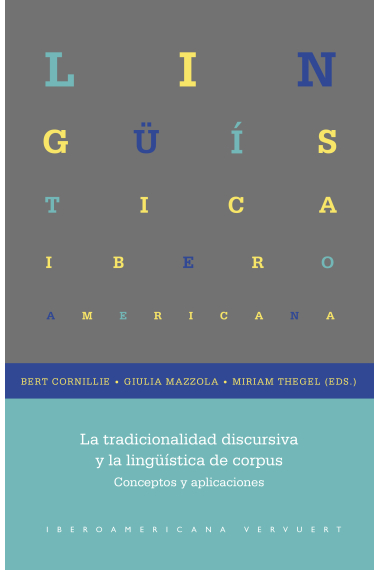 La tradicionalidad discursiva y la lingüística de corpus. conceptos y aplicaciones