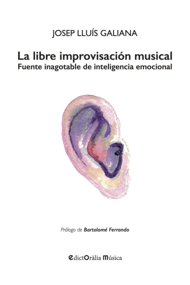 La libre improvisación musical. Fuente inagotable de inteligencia emocional