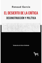 El desierto de la crítica: deconstrucción y política