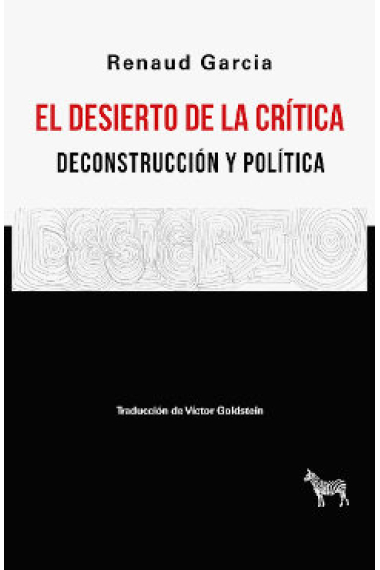 El desierto de la crítica: deconstrucción y política