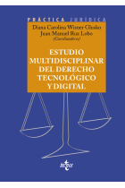 Estudio multidisciplinar del Derecho tecnológico y digital