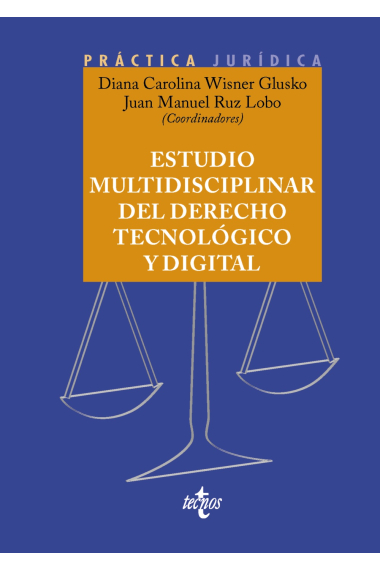 Estudio multidisciplinar del Derecho tecnológico y digital