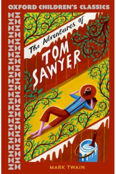 The Adventures of Tom Sawyer (Oxford Children's Classics)