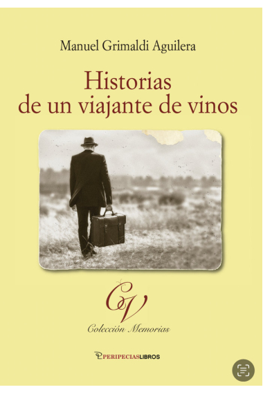 HISTORIAS DE UN VIAJANTE DE VINOS