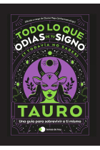 Tauro: Todo lo que odias de tu signo y todavía no sabes