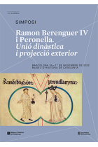 Ramon Berenguer IV i Peronella. Unió dinàstica i projecció exterior (Barcelona. 16-17 de novembre de 2022)