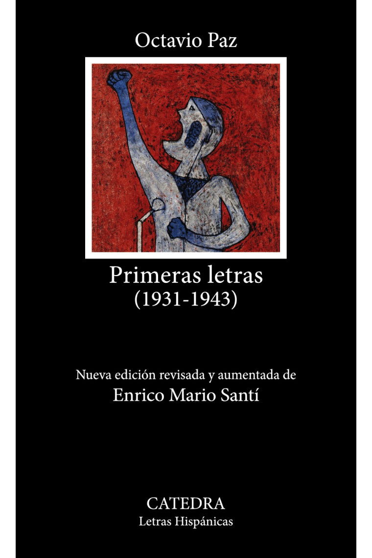 Primeras letras, 1931-1943 (Nueva edición revisada y aumentada)