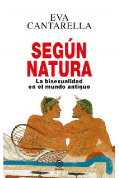 Según natura. La bisexualidad en el mundo antiguo