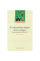 El pensamiento trágico de los griegos: escritos póstumos 1870-1871