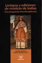 Lecturas y ediciones de crónicas de Indias: una propuesta interdisciplinaria