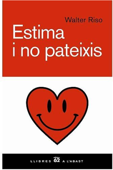 Estima i no pateixis