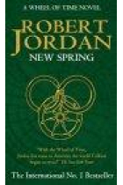 New spring. A wheel of time novel