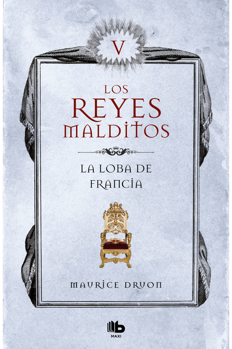 La loba de Francia (Los reyes malditos 5)