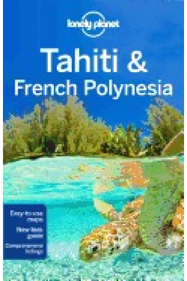 Tahiti & Polinesia Francesa/French Polynesia. Lonely Planet (inglés)