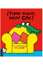 ¿Tiene miedo, señor Coc?